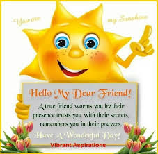 I think of you and all the memories we have had all this time and i wish this relationship continues as long as i breathe. Gd Mrng True Friends Dear Friend Love Hug