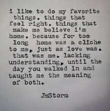 When You Walked Into My Life Love Got A Whole New Meaning Jm Storm Quotes Words Quotes