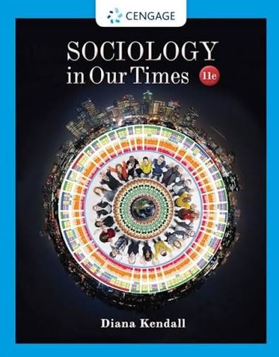 Sociology in Our Times, 11th Edition