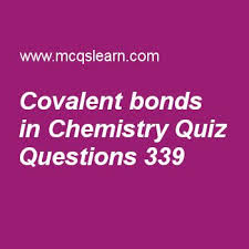 Ask questions and get answers from people sharing their experience with risk. Learn Quiz On Covalent Bonds In Chemistry A Level Chemistry Quiz 339 To Practice Free Chemistry M Chemistry Trivia Questions And Answers Chemistry Worksheets