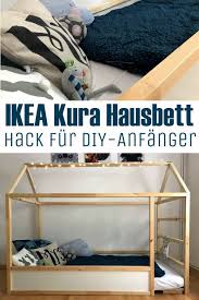 Ikea Kura Hausbett Hack Fur Anfanger Ikea Kura Bett Hausbett Ikea Kura