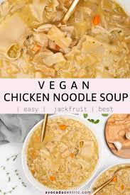 Vegan Chicken Noodle Soup Easy Jackfruit Avocado Centric Recipe Vegan Chicken Noodle Soup Healthy Soup Recipes Vegan Lunch Recipes