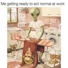 Collection by anju b • last updated 4 days ago. Insert Aliens Meme Template Here Notliketheothergirls