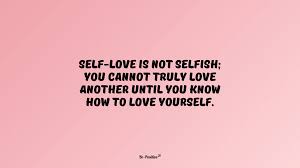 Looking for the best wallpapers? 19 Love Yourself Quotes Wallpapers For Desktop B3 Positive