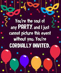 Environmentally friendly paper invites are nice to hang on the fridge for a while, but eventually they'll end up in a landfill. Party Invitation Messages Party Invitation Examples And Ideas