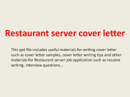 Letter of application for a job in a restaurant. Restaurant Server Cover Letter
