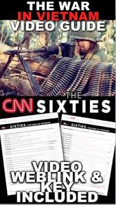 The Vietnam War From Cnn S The Sixties Video Guide Video Link Vietnam War American History Lesson Plans Teaching American History