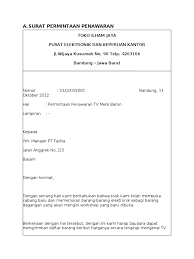 Dalam dunia bisnis surat penerimaan barang sangatlah penting sekali, setiap ada nya transaksi jual beli antara rekan kerja, customer, atau pihak lain nya. Contoh Surat Permintaan Penawaran Barang Elektronik Belajar