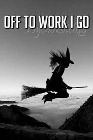 Pin By Greta Griffin On Witches Broom Work Humor Witch Humor