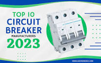 Top 10 Circuit Breaker Manufacturers of 2023
