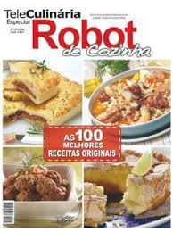 Teleculinaria Robot De Cozinha As 100 Melhores Receitas Originais De 2013 Receitas Melhores Receitas Robot De Cozinha