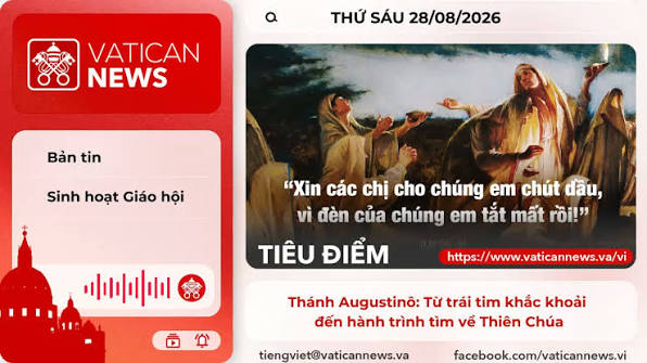 Radio thứ Sáu 28/08/2026 - Vatican News Tiếng Việt