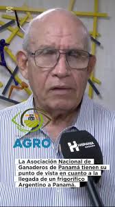 La Asociación Nacional de Ganaderos de Panamá ven como una oportunidad la  llegada de un frigorífico Argentino para que Panamá logre los respectivos  permisos para exportar carne a Estados Unidos ...
