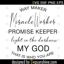 Free Free 245 Way Maker Svg Free SVG PNG EPS DXF File
