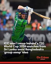 Cricket Ireland has said that the International Cricket Council (ICC) will not shift their matches from Sri Lanka for the ICC Men's T20 World Cup 2026, hours after reports emerged that the