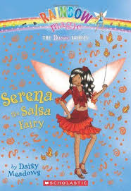 Dance Fairies 6 Serena The Salsa Fairy A Rainbow Magic Book By Daisy Meadows A Great Series For Rainbow Magic Fairy Books Rainbow Magic Rainbow Magic Books