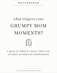 If you want to know whether you are in the know about your first child, take this informative quiz! Grumpy Mom Takes A Holiday Quiz Val Marie Paper