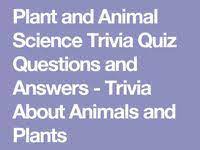 How many noses does a slug have? Plant And Animal Science Trivia Quiz Questions And Answers Trivia About Animals And Plants Science Trivia Quiz Questions And Answers Trivia Quiz Questions