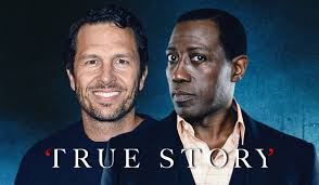 True Story's Wesley Snipes & Eric Newman