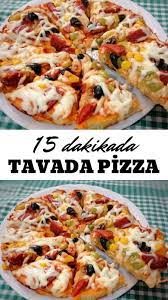 15 dakikada tavada pizza tarifi nasil yapilir 8 150 kisinin defterindeki bu tarifin resimli anlatimi ve deneyenlerin fotograflari bura food recipes yummy food