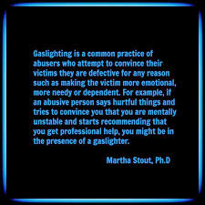 What are examples of gaslighting? Manipulative Gaslighting Abuse More Than Just Narcissistic Lying Hubpages