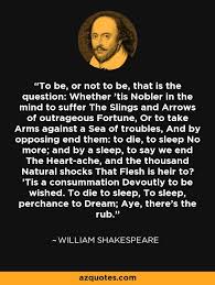 To Be Or Not To Be Not To Be William Shakespeare Quote To Be Or Not To Be That Is The Question In 2020