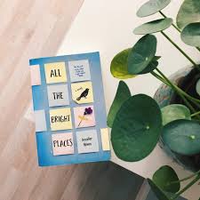 All the bright places by jennifer niven chapter summaries, themes, characters, analysis, and quotes! Review All The Bright Places By Jennifer Niven Dutch Book Chick