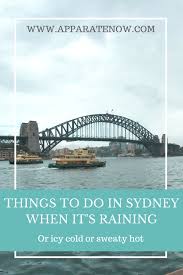 Unique Things To Do In Sydney When It S Raining Winter Cold Sydney Activities Travel Around The World Cool Places To Visit