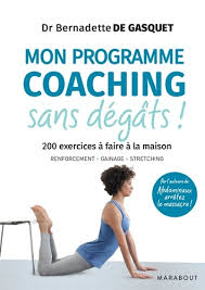 Gym de gasquet et lire des livres en ligne gym de gasquet online epub/pdf/audible/kindle, son gym de gasquetpdf/epub livres. Mon Programme Coaching Sans Degats 200 De Bernadette De Gasquet Grand Format Livre Decitre