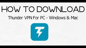 Thunder Vpn For Pc How To Download And Install On Windows Mac Youtube