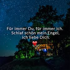 Ich liebe dich ganz viel, mein schatz. Fur Immer Du Fur Immer Ich Schlaf Schon Mein Engel Ich Liebe Dich Gute Nacht Schatz Gute Nacht Spruche Gute Nacht