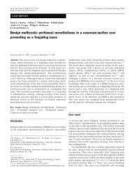 Check spelling or type a new query. Pdf Benign Multicystic Peritoneal Mesothelioma In A Cesarean Section Scar Presenting As A Fungating Mass