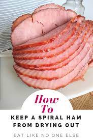 The Best Way To Keep Spiral Ham From Drying Out - Eat Like No One Else