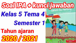 Soal Ipa Kelas 5 Tema 4 Semester 1 Beserta Kunci Jawaban Kurikulum 2013 Youtube