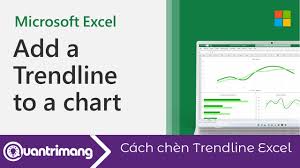 Cách chèn Trendline trong Microsoft Excel