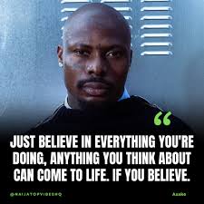 Just believe in everything you're doing, anything you think about can come  to life. If you believe in something always 100%, you'll always get your  reward”. — Asake to Office Magazine.