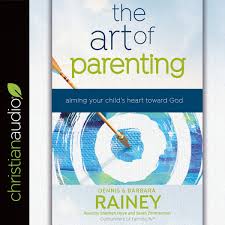 To receive email updates about this page, enter your email address: The Art Of Parenting Dennis Barbara Rainey Audiobook Download Christian Audiobooks Try Us Free