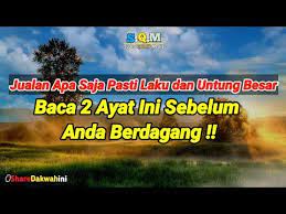 Hanya 2 Ayat Inilah Ayat Pelaris Jualan Dagangan Dan Perniagaan Secara Islam Youtube Ayat Membaca Islam