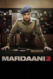 Mardaani 2 2019 Di 2020 Hindi Movies Film Film Baru
