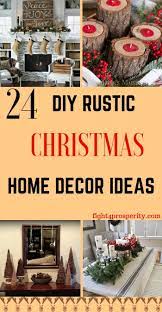24 Easy Diy Rustic Christmas Decoration Ideas On A Budget Rustic Christmas Rustic Diy Christmas Decorations Rustic