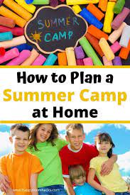Easy games aren't much fun. Easy Summer Camp At Home Ideas Activities 2021 Happy Mom Hacks