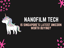 If you have any questions about nanofilm technologies international and other stocks in. Nanofilm Technologies International Is Singapore S Latest Unicorn Worth Buying Thefinance Sg