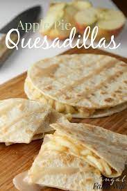 Apple Pie Quesadillas Yummy The Frugal Farm Wife Recipe Quesadilla Quesadilla Maker Recipes Recipes