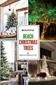 How is the beach house decorated for christmas? 82 Best Beach Christmas Trees Ideas Beach Christmas Trees Beach Christmas Coastal Christmas Tree