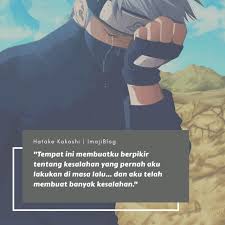 Kutipan Bijak Hatake Kakashi Kakashi Kata Kata Mutiara Bijak