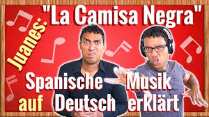 Ver las letras de juanes y escuchar somos el mundo (we are the world), la camisa negra, a dios le pido, para tu amor y más canciones! Spanisch Lernen Mit Musik La Camisa Negra Von Juanes Auf Deutsch Erklart Youtube