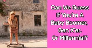 Apathetic, detached slackers… generation x — the one that falls between boomers and millennials and whose members are born somewhere between 1965 and 1980 — hasn't always been characterized in the nicest terms. Can We Guess If You Re A Baby Boomer Gen X Er Or Millennial Quizlady