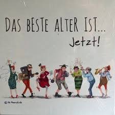 Auch „zeitlosen frauen wird natürlich zum geburtstag gratuliert, und die familie, die freundinnen oder kollegen lassen sich passende neben der lebensleistung und den charakterlichen stärken einer frau gibt es weitere vorzüge, die bei geburtstagssprüchen für frauen erwähnt werden. Holzbild Von Barbara Freundlieb Das Beste Alter Ist Jetzt Geburtstagswunsche Lustig Frau Spruche Zum Alter Hochzeit Lustig