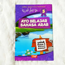 Kunci jawaban buku siswa kelas 6 tema 1 subtema 1 halaman 2. Buku Ayo Belajar Bahasa Arab Madrasah Ibtidaiyah Kelas 1 6
