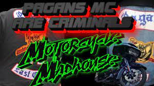 Pagans Motorcycle Club Are Criminals Motorcycle Clubs Biker News Pagan